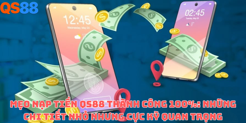 Nạp tiền QS88