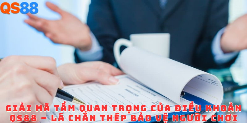 Điều Khoản Điều Kiện QS88